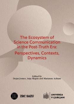 Naslovnica publikacije The Ecosystem of Science Communication in the Post-Truth Era