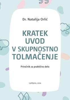 Cover of the manual Kratek uvod v skupnostno tolmačenje