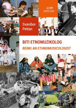 Naslovnica knjige Biti etnomuzikolog - Being an Ethnomusicologist