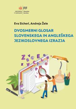 Naslovnica glosarja Dvosmerni glosar slovenskega in angleškega jezikoslovnega izrazja